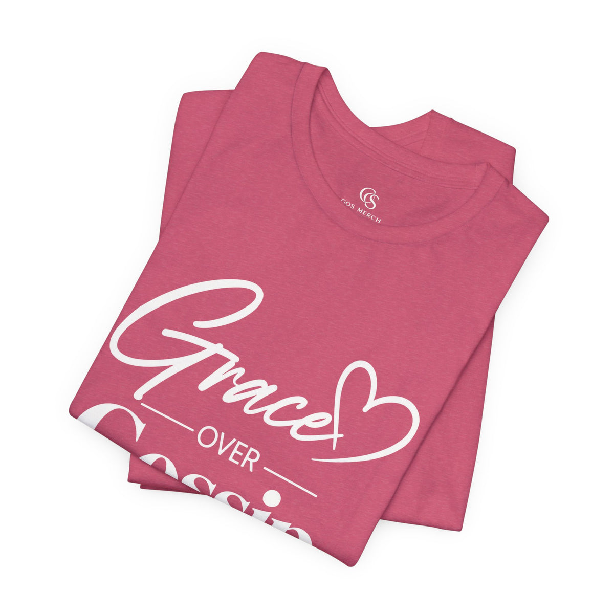 Grace Over Gossip T-Shirt