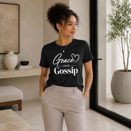 Grace Over Gossip T-Shirt
