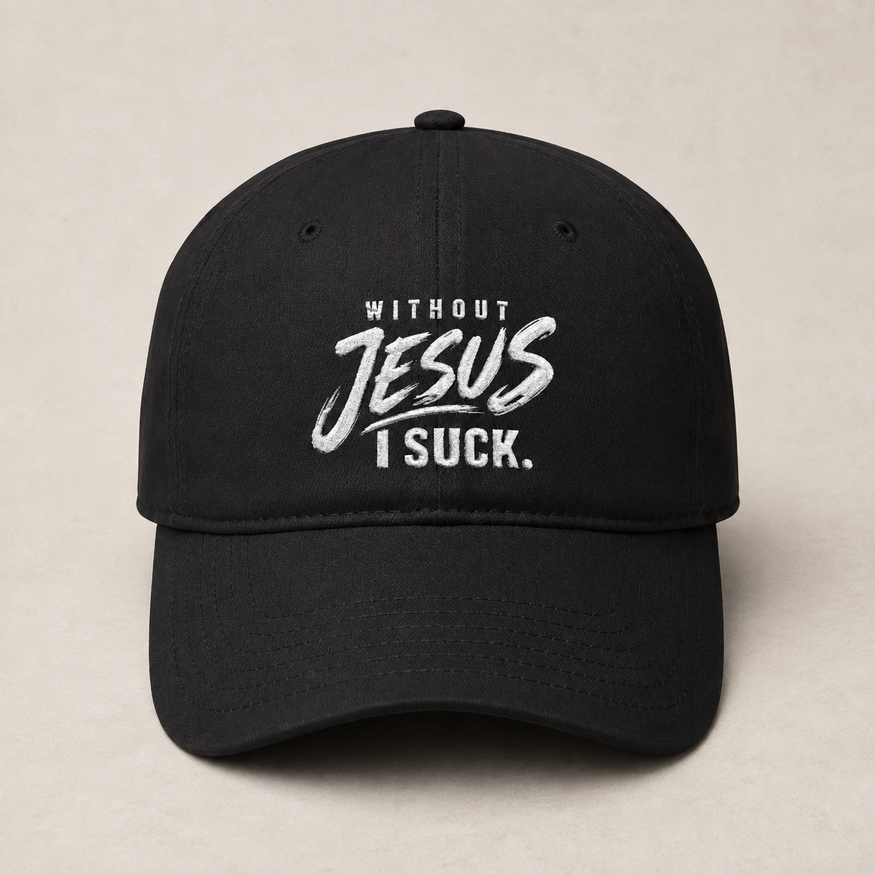 Without Jesus I Suck Embroidered Christian Baseball Cap
