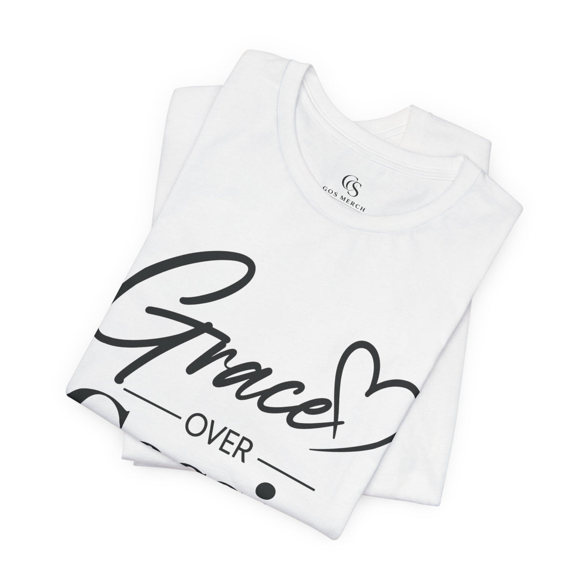 Grace Over Gossip T-Shirt
