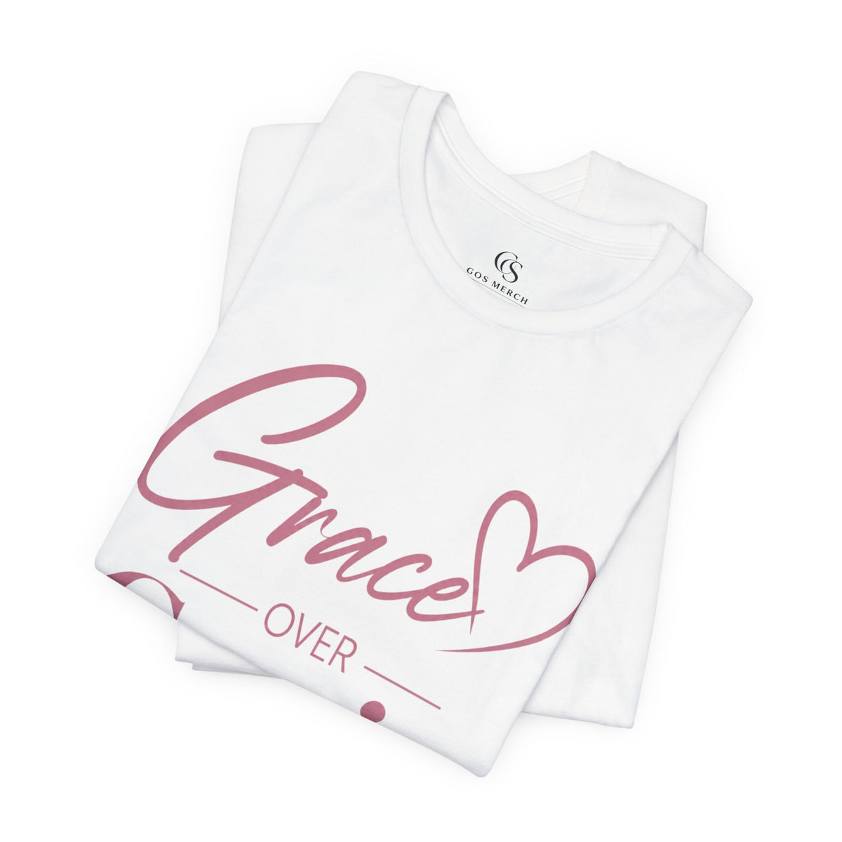 Grace Over Gossip T-Shirt