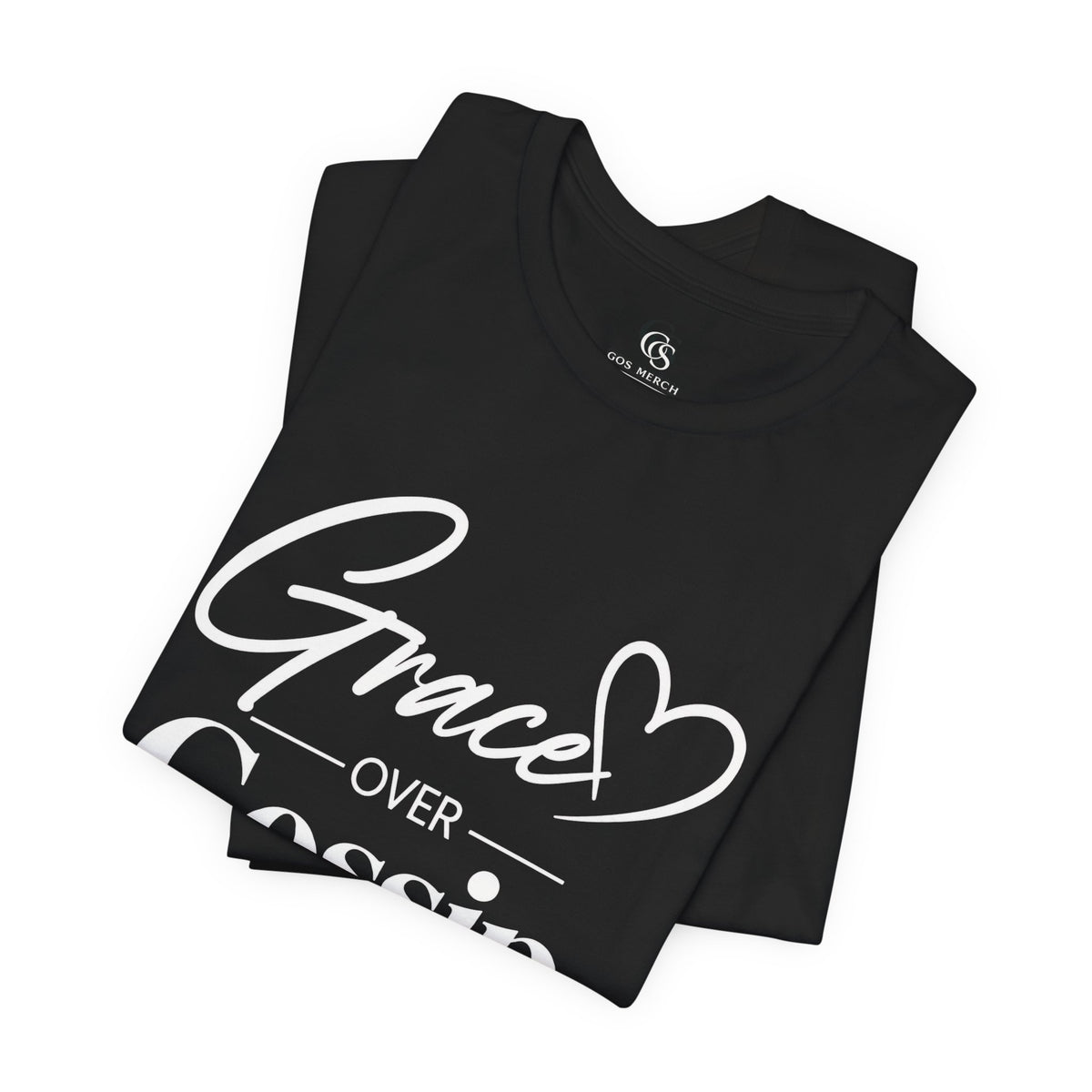 Grace Over Gossip T-Shirt